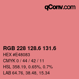 カラーコード: RGB 228 128.6 131.6 | qconv.com