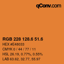 カラーコード: RGB 228 128.6 51.6 | qconv.com