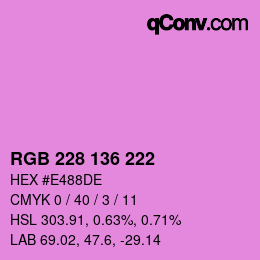 Color code: RGB 228 136 222 | qconv.com