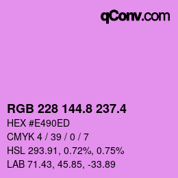 カラーコード: RGB 228 144.8 237.4 | qconv.com