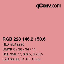 カラーコード: RGB 228 146.2 150.6 | qconv.com