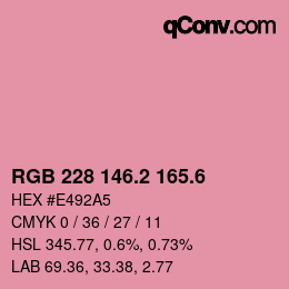 カラーコード: RGB 228 146.2 165.6 | qconv.com