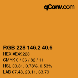 カラーコード: RGB 228 146.2 40.6 | qconv.com