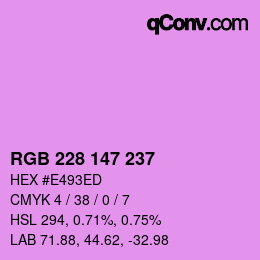 Color code: RGB 228 147 237 | qconv.com