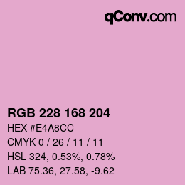 カラーコード: RGB 228 168 204 | qconv.com