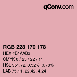 カラーコード: RGB 228 170 178 | qconv.com