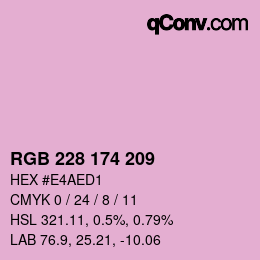 カラーコード: RGB 228 174 209 | qconv.com