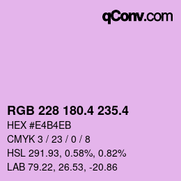 カラーコード: RGB 228 180.4 235.4 | qconv.com