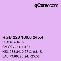 カラーコード: RGB 228 180.8 245.4 | qconv.com