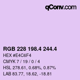カラーコード: RGB 228 198.4 244.4 | qconv.com