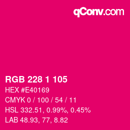 Color code: RGB 228 1 105 | qconv.com
