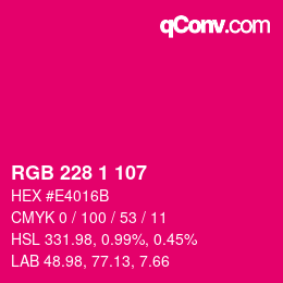 カラーコード: RGB 228 1 107 | qconv.com