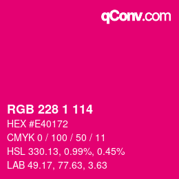カラーコード: RGB 228 1 114 | qconv.com