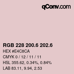 カラーコード: RGB 228 200.6 202.6 | qconv.com