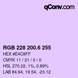 カラーコード: RGB 228 200.6 255 | qconv.com