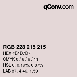 Color code: RGB 228 215 215 | qconv.com