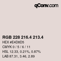 カラーコード: RGB 228 216.4 213.4 | qconv.com