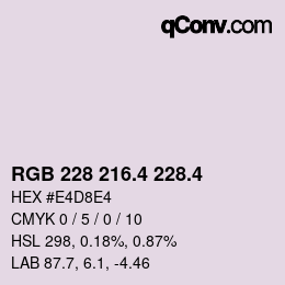 カラーコード: RGB 228 216.4 228.4 | qconv.com