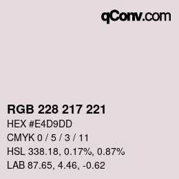 カラーコード: RGB 228 217 221 | qconv.com