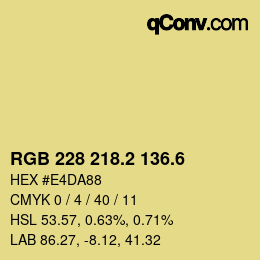 カラーコード: RGB 228 218.2 136.6 | qconv.com