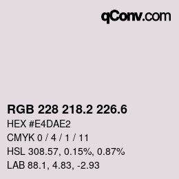カラーコード: RGB 228 218.2 226.6 | qconv.com