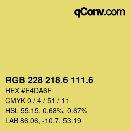 カラーコード: RGB 228 218.6 111.6 | qconv.com