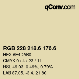 カラーコード: RGB 228 218.6 176.6 | qconv.com