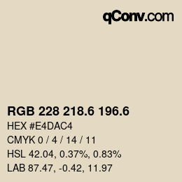 カラーコード: RGB 228 218.6 196.6 | qconv.com