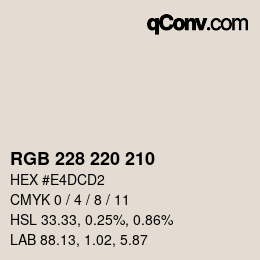 颜色代码: RGB 228 220 210 | qconv.com