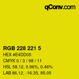 カラーコード: RGB 228 221 5 | qconv.com