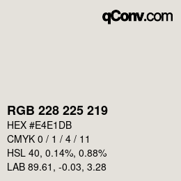 Color code: RGB 228 225 219 | qconv.com