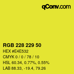 カラーコード: RGB 228 229 50 | qconv.com