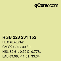 カラーコード: RGB 228 231 162 | qconv.com