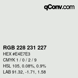 Color code: RGB 228 231 227 | qconv.com