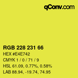 カラーコード: RGB 228 231 66 | qconv.com