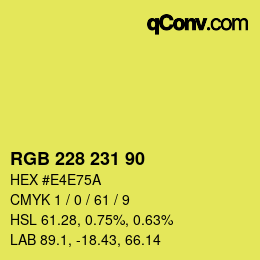 Color code: RGB 228 231 90 | qconv.com