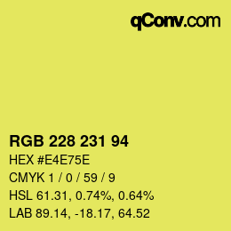 カラーコード: RGB 228 231 94 | qconv.com