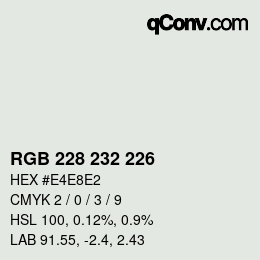 Color code: RGB 228 232 226 | qconv.com