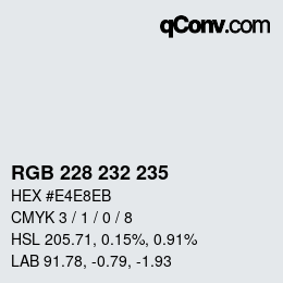 カラーコード: RGB 228 232 235 | qconv.com
