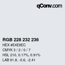 カラーコード: RGB 228 232 236 | qconv.com