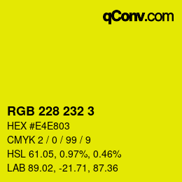 Code couleur: RGB 228 232 3 | qconv.com