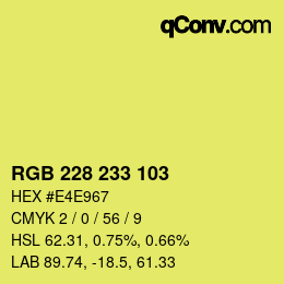 Color code: RGB 228 233 103 | qconv.com