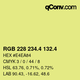 カラーコード: RGB 228 234.4 132.4 | qconv.com