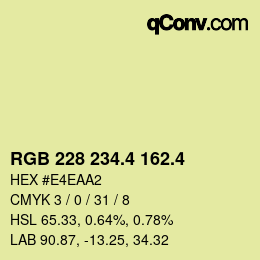 カラーコード: RGB 228 234.4 162.4 | qconv.com