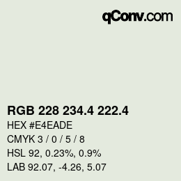 カラーコード: RGB 228 234.4 222.4 | qconv.com