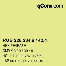 カラーコード: RGB 228 234.8 142.4 | qconv.com