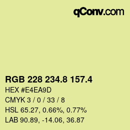 カラーコード: RGB 228 234.8 157.4 | qconv.com