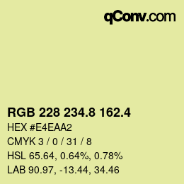 カラーコード: RGB 228 234.8 162.4 | qconv.com