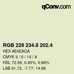 カラーコード: RGB 228 234.8 202.4 | qconv.com