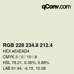 カラーコード: RGB 228 234.8 212.4 | qconv.com